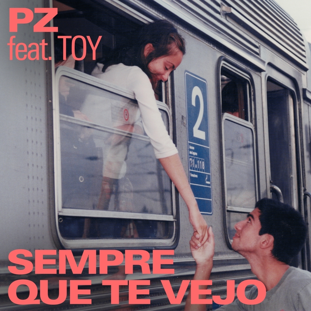 PZ "Sempre Que Te Vejo" (feat. Toy)